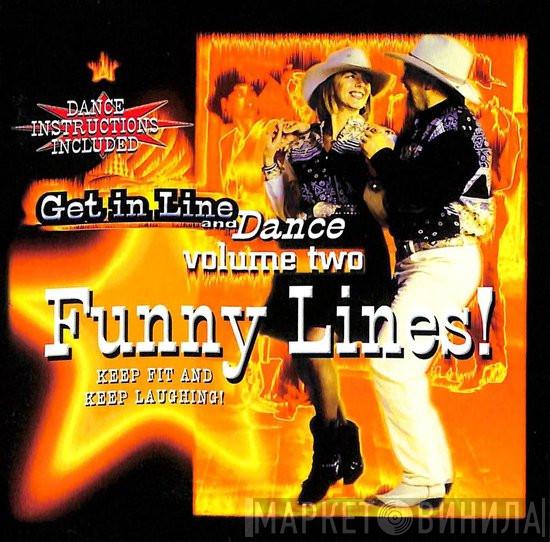  - Get In Line And Dance Volume Two (Funny Lines!)