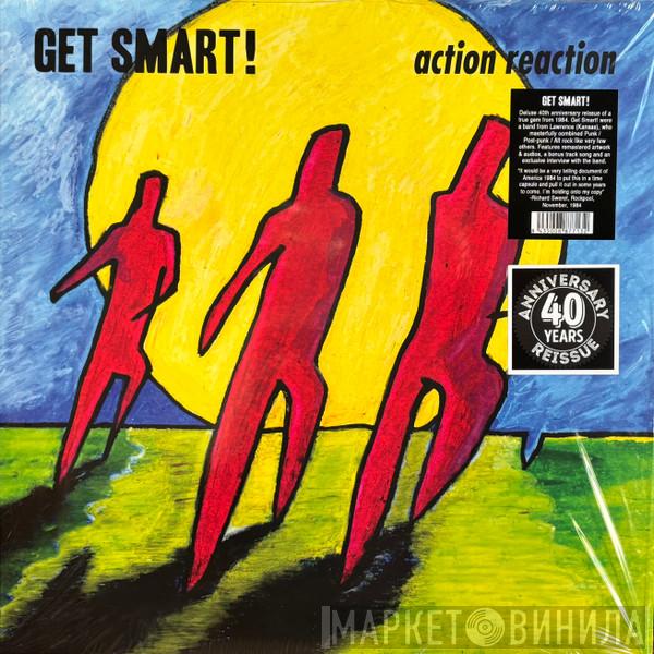 Get Smart! - Action Reaction 40th Anniversary Reissue
