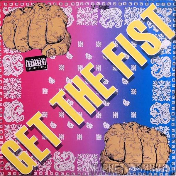 Get The Fist Movement - Get The Fist