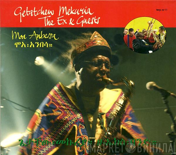 , Getachew Mekuria & The Ex  Guests  - Moa Anbessa