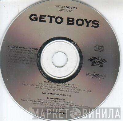  Geto Boys  - Like Some / Free