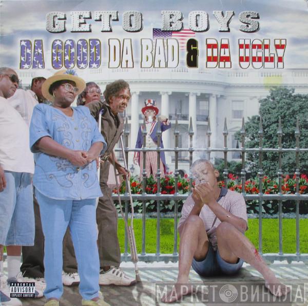 Geto Boys  - Da Good Da Bad & Da Ugly