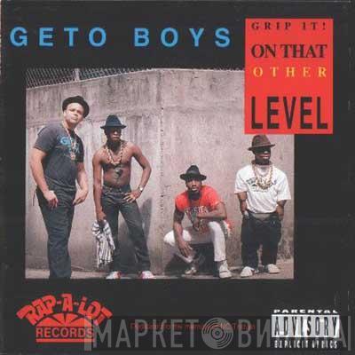  Geto Boys  - Grip It! On That Other Level