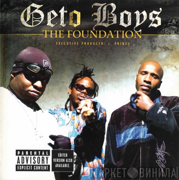  Geto Boys  - The Foundation