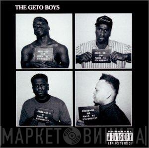  Geto Boys  - The Geto Boys