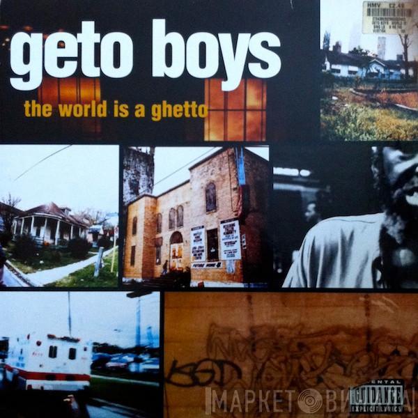 Geto Boys - The World Is A Ghetto