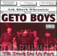  Geto Boys  - Till Death Do Us Part