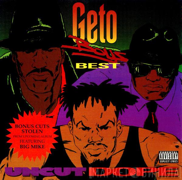  Geto Boys  - Uncut Dope: Geto Boys' Best