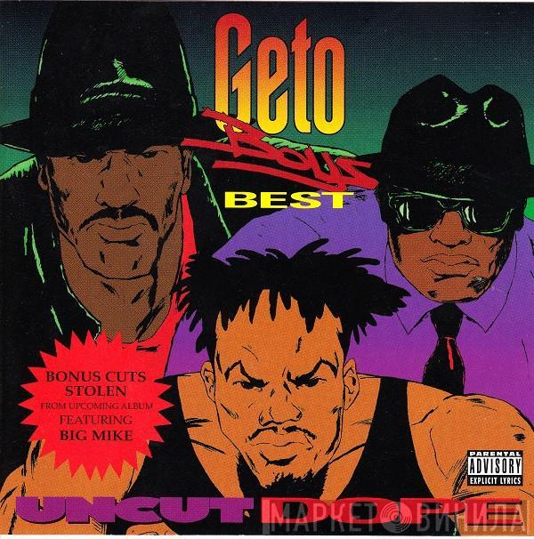 Geto Boys  - Uncut Dope: Geto Boys Best