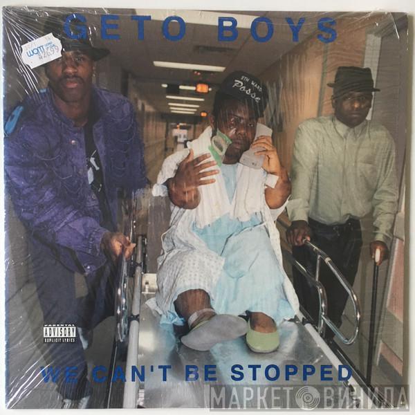  Geto Boys  - We Can't Be Stopped