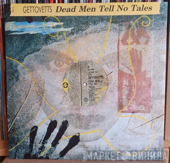 Gettovetts - Dead Men Tell No Tales