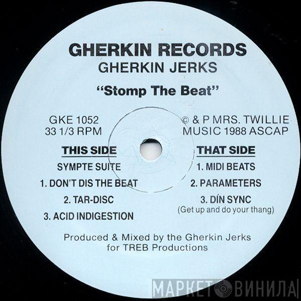 Gherkin Jerks - Stomp The Beat