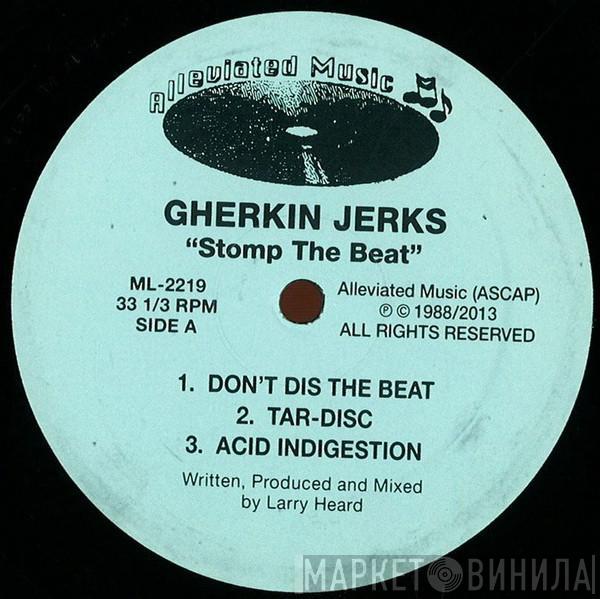 Gherkin Jerks - Stomp The Beat