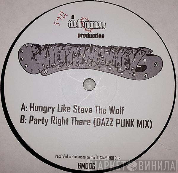 Ghetto Monkeys - Hungry Like Steve The Wolf / Party Right There