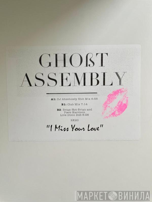 Ghoßt Assembly - I Miss Your Love - the remixes