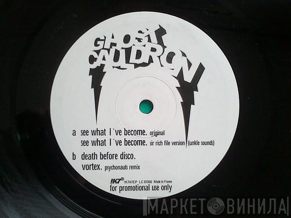 Ghost Cauldron - See What I've Become