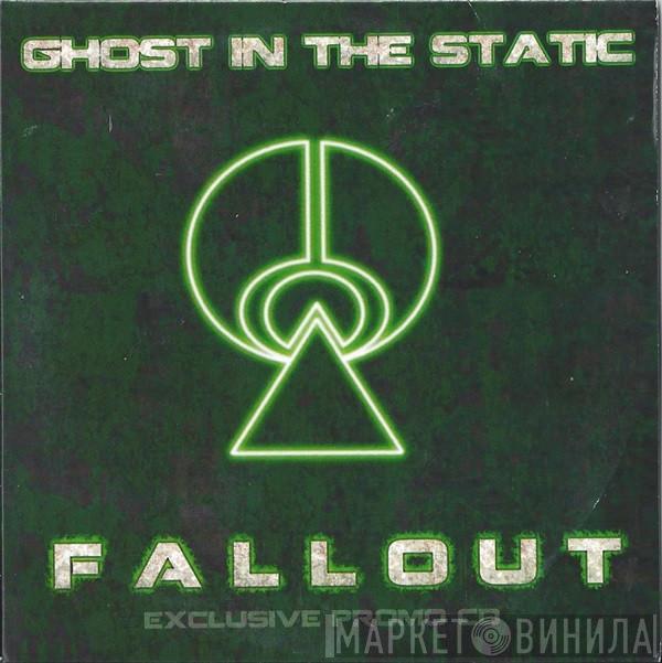 Ghost In The Static - Fallout