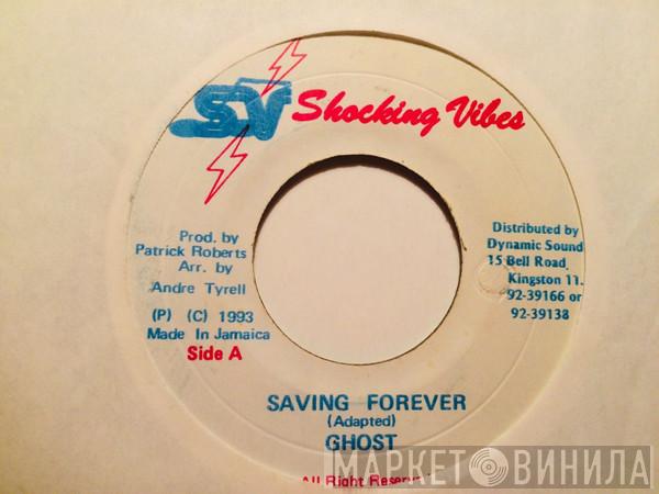Ghost  - Saving Forever