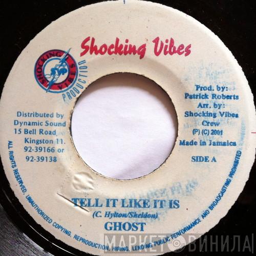 Ghost  - Tell It Like It Is