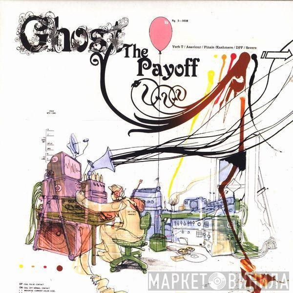 Ghost  - The Payoff