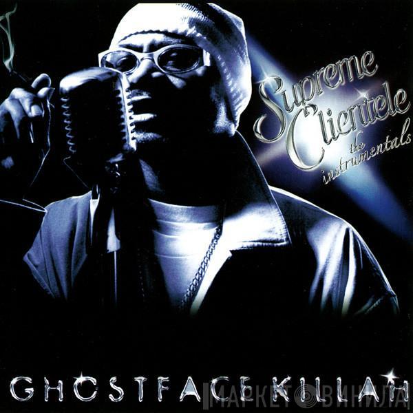  Ghostface Killah  - Supreme Clientele - The Instrumentals
