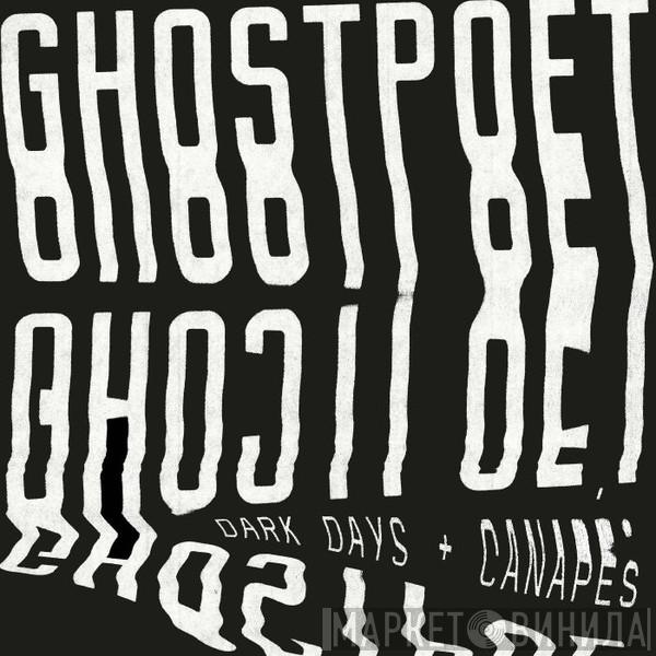 Ghostpoet - Dark Days + Canapés