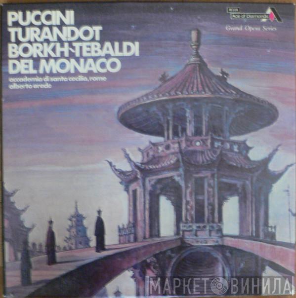 Giacomo Puccini, Inge Borkh, Renata Tebaldi, Mario del Monaco, Orchestra dell'Accademia Nazionale di Santa Cecilia, Alberto Erede - Turandot