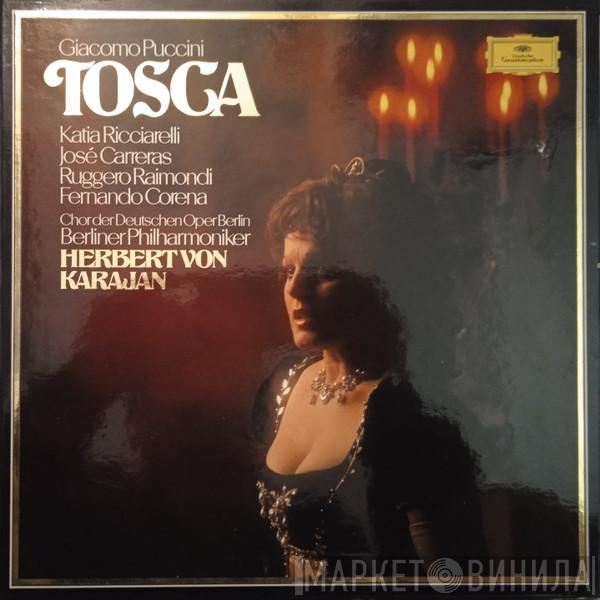 , Giacomo Puccini , Katia Ricciarelli , José Carreras , Ruggero Raimondi , Fernando Corena , Chor der Deutschen Oper Berlin , Berliner Philharmoniker  Herbert von Karajan  - Tosca