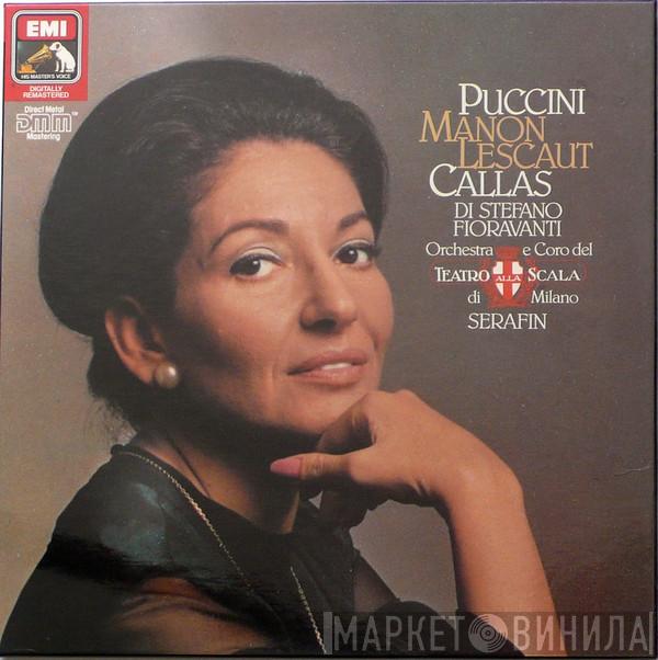· Giacomo Puccini , Maria Callas , Giuseppe di Stefano , Giulio Fioravanti E Orchestra Del Teatro Alla Scala , Coro Del Teatro Alla Scala  Tullio Serafin  - Manon Lescaut