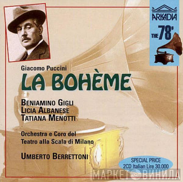 Giacomo Puccini, Orchestra Del Teatro Alla Scala, Coro Del Teatro Alla Scala, Umberto Berrettoni - La Bohème