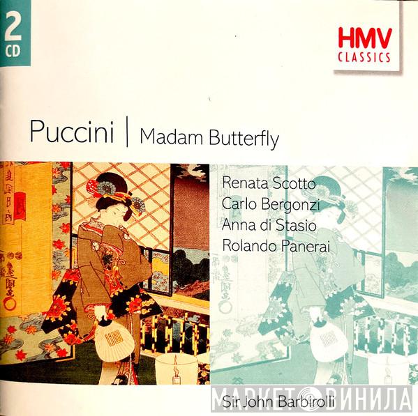 Giacomo Puccini, Renata Scotto, Carlo Bergonzi, Anna Di Stasio, Rolando Panerai, Sir John Barbirolli - Madam Butterfly