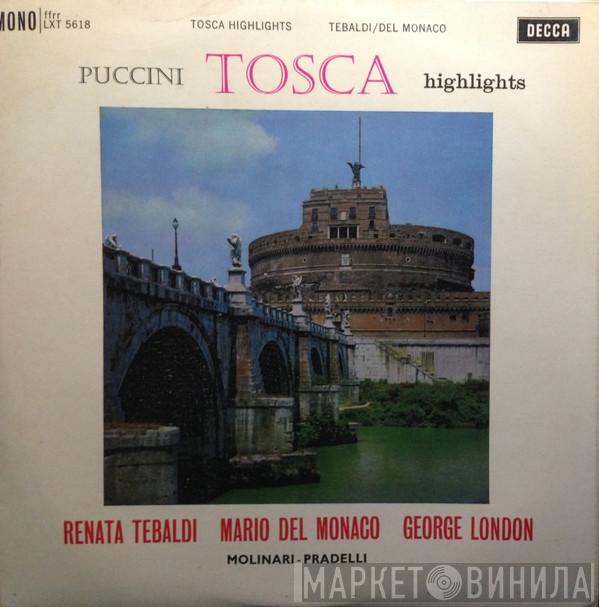 , Giacomo Puccini , Renata Tebaldi , Mario del Monaco , George London   Francesco Molinari-Pradelli  - Tosca Highlights