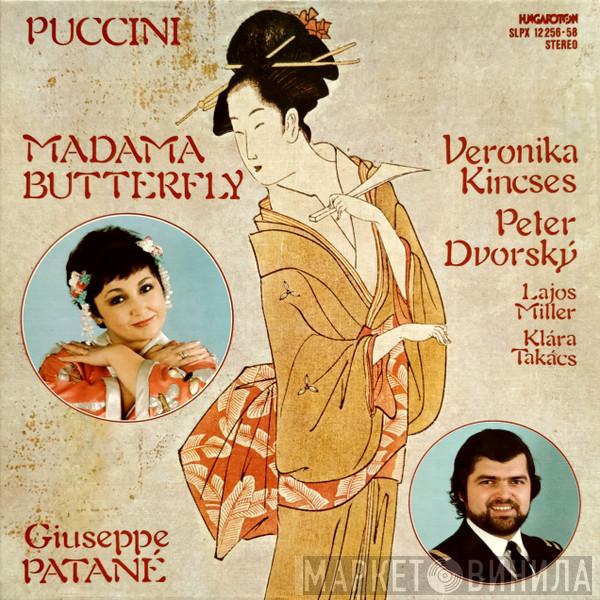 , Giacomo Puccini , Veronika Kincses , Peter Dvorský , Giuseppe Patanè , Lajos Miller  Klára Takács  - Madama Butterfly