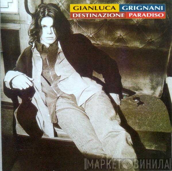  Gianluca Grignani  - Destinazione Paradiso