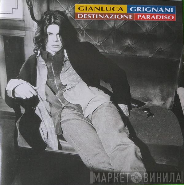  Gianluca Grignani  - Destinazione Paradiso