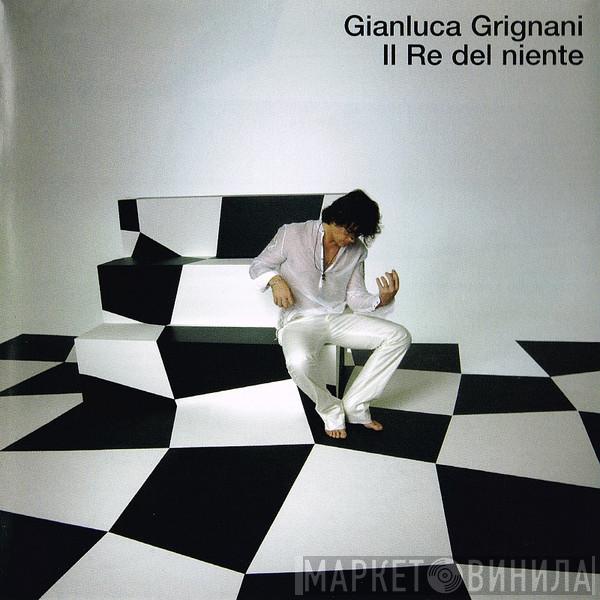  Gianluca Grignani  - Il Re Del Niente