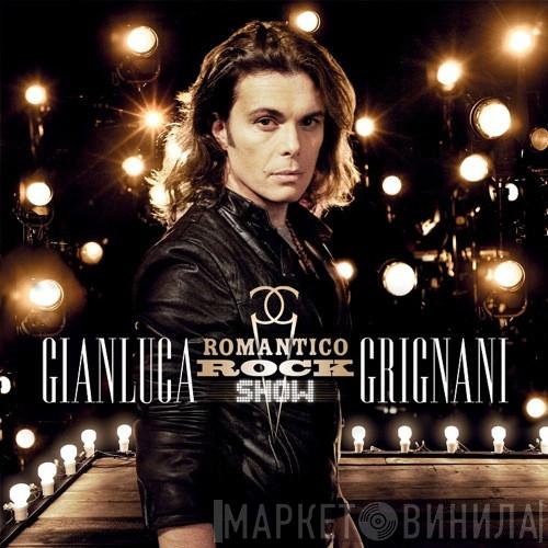  Gianluca Grignani  - Romantico Rock Show