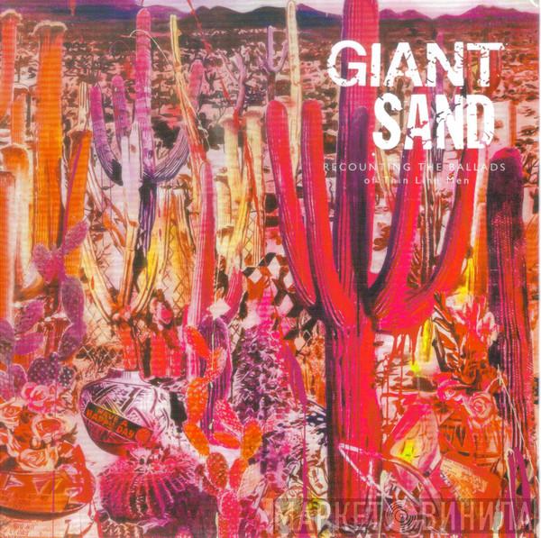  Giant Sand  - Recounting The Ballads Of Thin Line Men