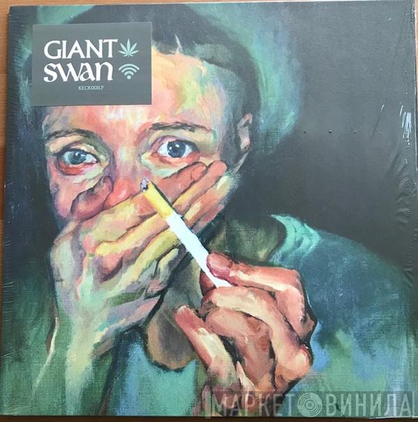 Giant Swan - Giant Swan