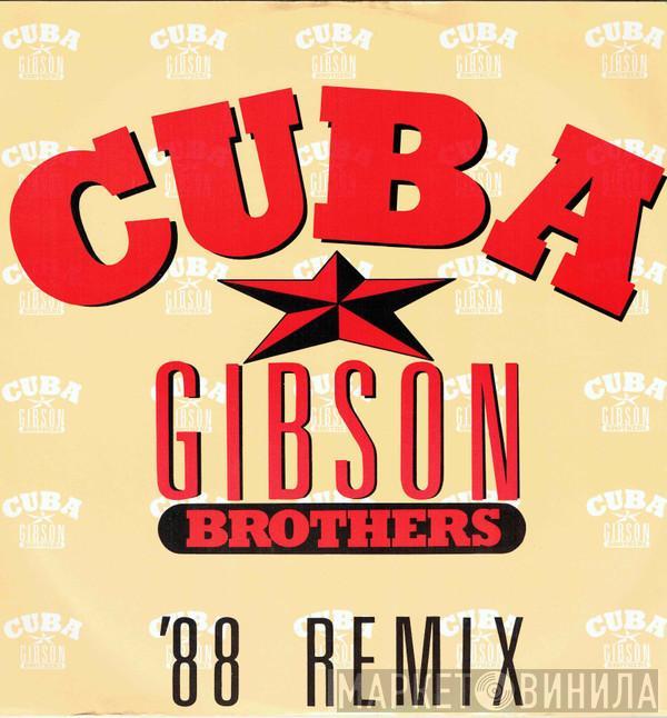 Gibson Brothers - Cuba ('88 Remix)