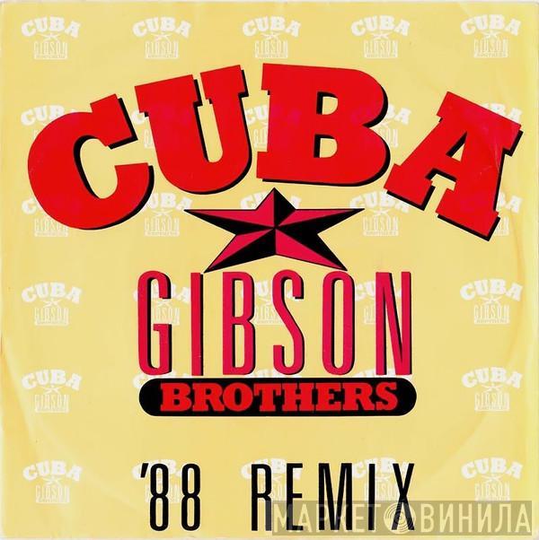 Gibson Brothers - Cuba ('88 Remix)