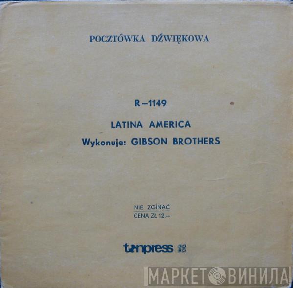  Gibson Brothers  - Latin America