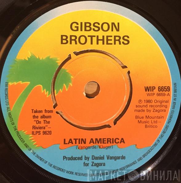 Gibson Brothers - Latin America