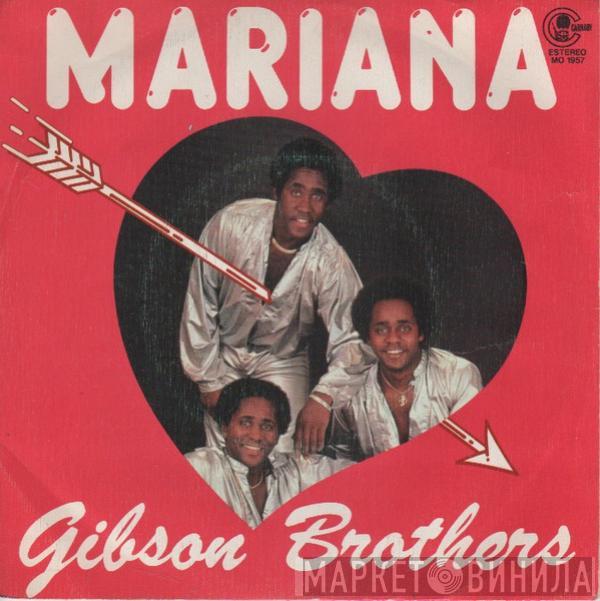  Gibson Brothers  - Mariana