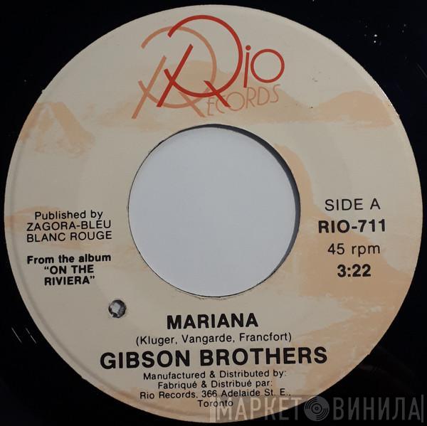  Gibson Brothers  - Mariana