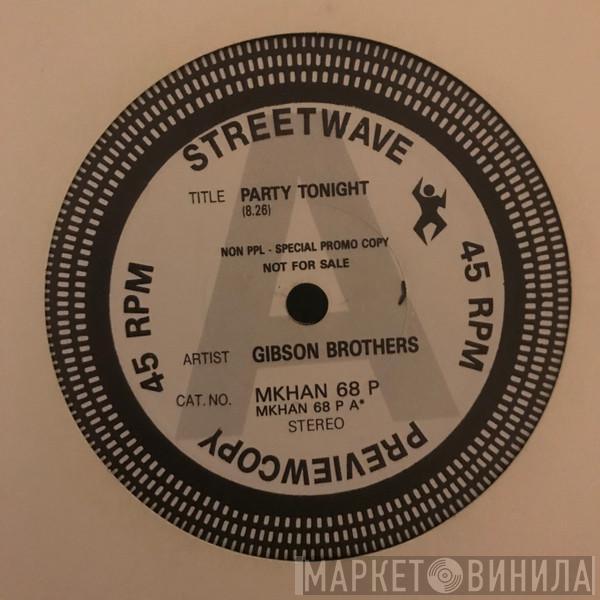  Gibson Brothers  - Party Tonight