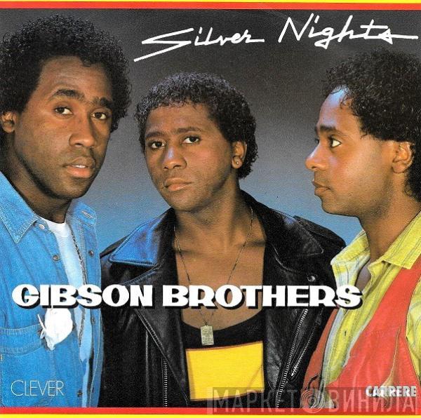  Gibson Brothers  - Silver Nights