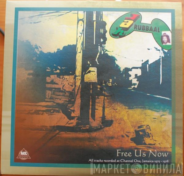 Giddeon Jah Rubbaal, The Revolutionaries - Free Us Now