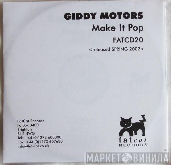  Giddy Motors  - Make It Pop
