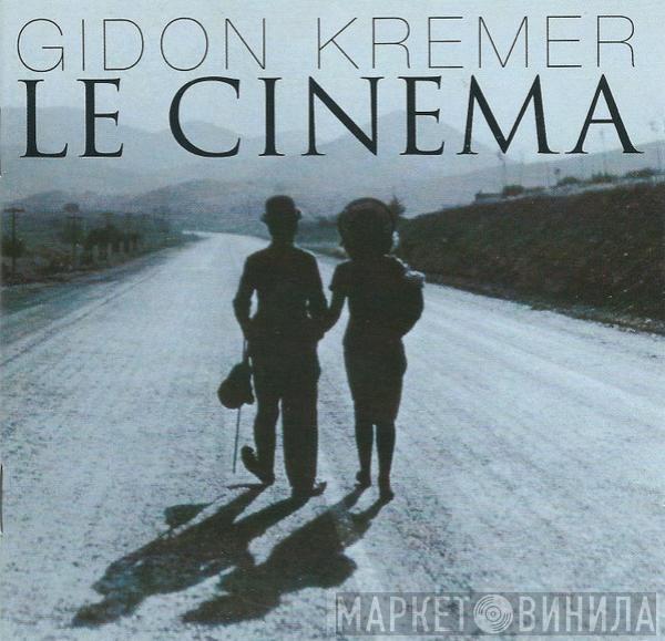  Gidon Kremer  - Le Cinema